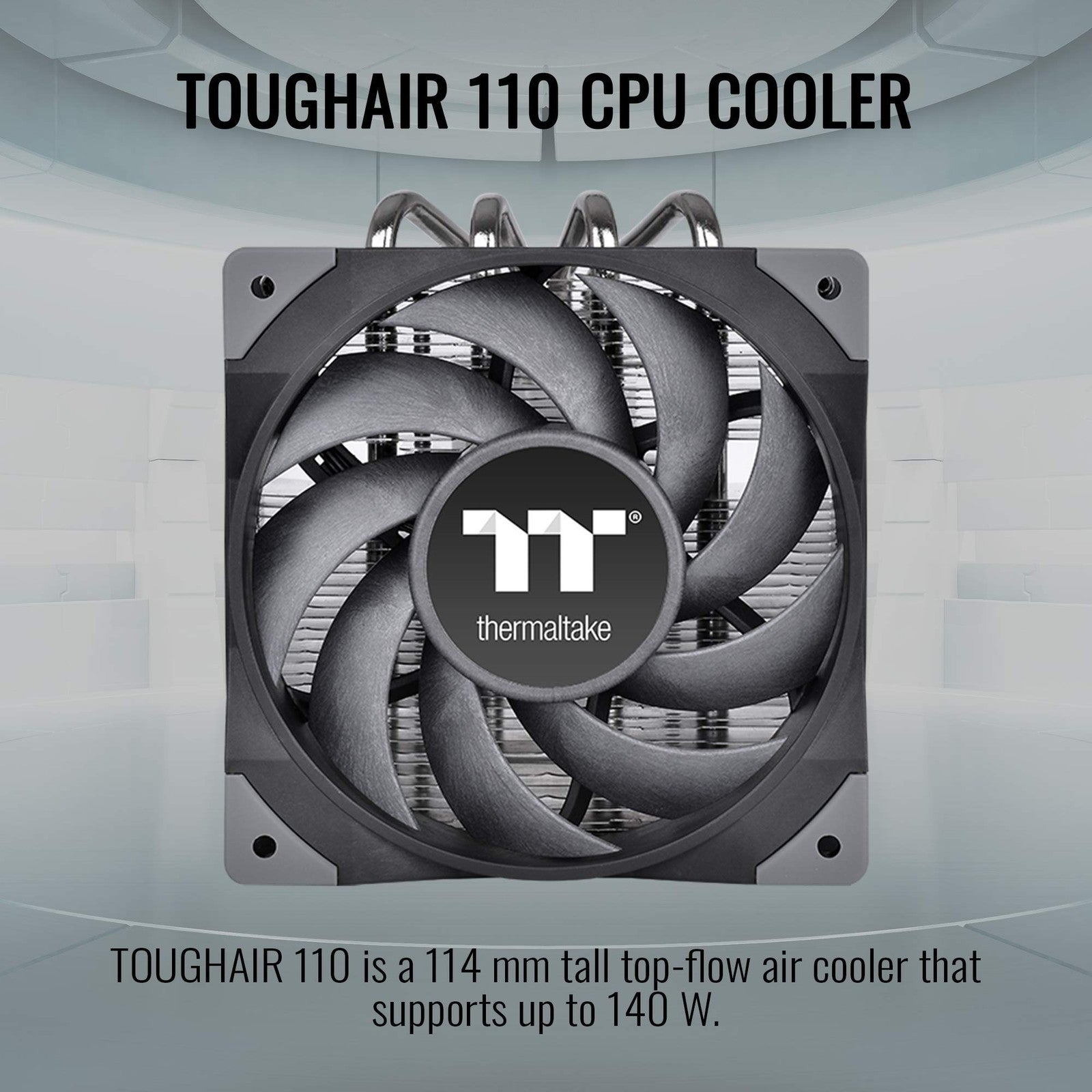 Thermaltake TOUGHAIR 110 CPU cooler with top flow design, 140W TDP, compatible with Intel and AMD sockets