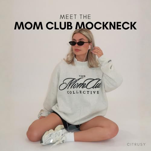 CITRUSY Mom Club Mockneck Oversized Sweatshirt | Turtleneck Mama - Product Imagery