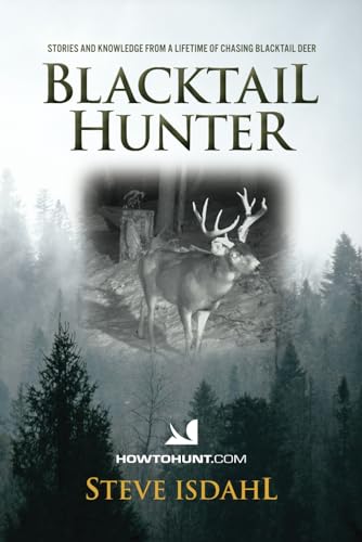BLACKTAIL HUNTER This is a book full of photos stories and - by               
		   Mr Stephen  H Isdahl     
       			(Author) 
       	             Format: Paperback Official Imagery - 1
