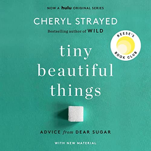 Tiny Beautiful Things (10th Anniversary Edition): Advice from - Product Imagery