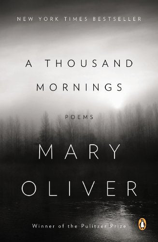 A Thousand Mornings: Poems - Product Imagery