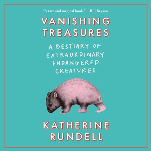Vanishing Treasures: A Bestiary of Extraordinary Endangered - Product Imagery