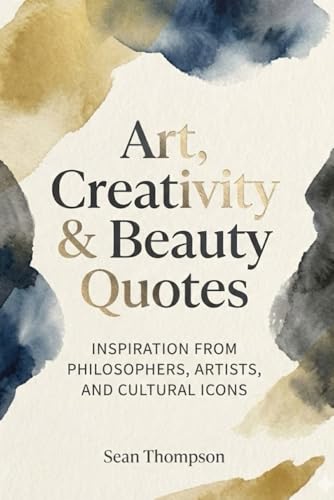 Art, Creativity and Beauty Quotes (Quote Collections for - Product Imagery