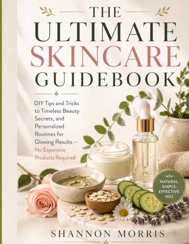 THE ULTIMATE SKINCARE GUIDEBOOK: DIY Tips and Tricks to Timeless - Product Imagery