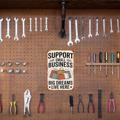 Support Small Business Big Dreams Live Here Retro Metal Sign, - Product Imagery