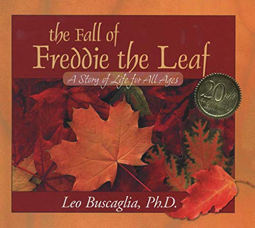 The Fall of Freddie the Leaf: A Story of Life for All Ages - Product Imagery