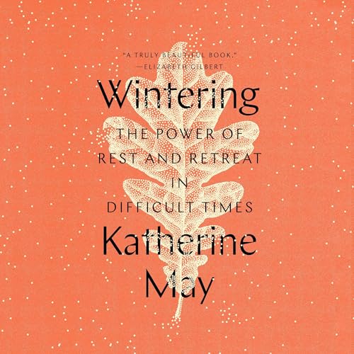 Wintering: The Power of Rest and Retreat in Difficult Times - Product Imagery