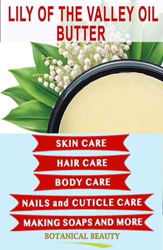 Botanical Beauty LILY OF THE VALLEY OIL BUTTER 100% Natural 4 - Product Imagery