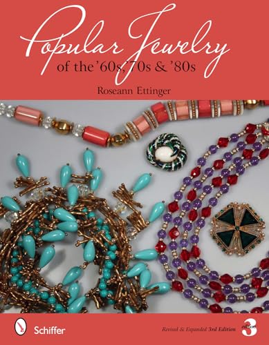 Popular Jewelry of the 60s 70s 80s - by               
		   Roseann Ettinger     
       			(Author) 
       	             Format: Paperback Official Imagery - 1