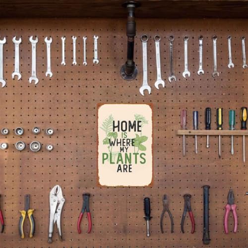 Home Is Where My Plants Are Printed Metal Sign, 8X12 Inch - Product Imagery