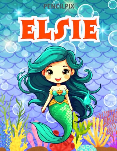 Elsie: Personalized Coloring Book For Elsie: Theme: Mermaid | - Product Imagery
