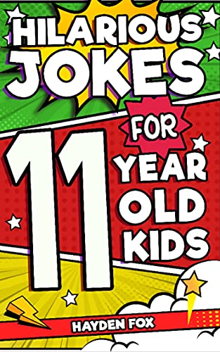Hilarious Jokes For 11 Year Old Kids: An Awesome LOL Joke Book - Product Imagery