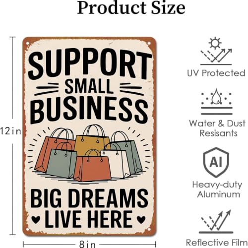 Support Small Business Big Dreams Live Here Retro Metal Sign, - Product Imagery