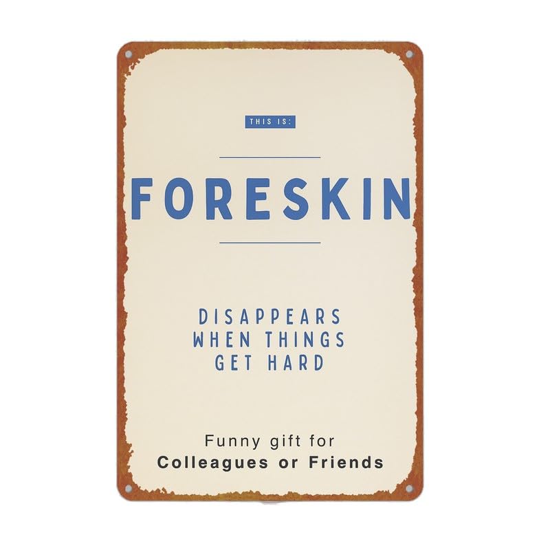 Vintage Foreskin Funny Quote Metal Sign 8x12 Inch Aluminum Retro - Product Imagery