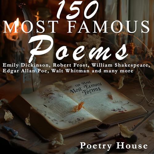 150 Most Famous Poems: Emily Dickinson, Robert Frost, William - Product Imagery