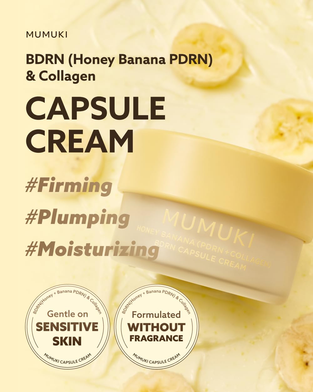 MUMUKI Honey Banana BDRN Capsule Cream - Firming & Plumping Moisturizer for Hyd - MUMUKI Official Product View 3