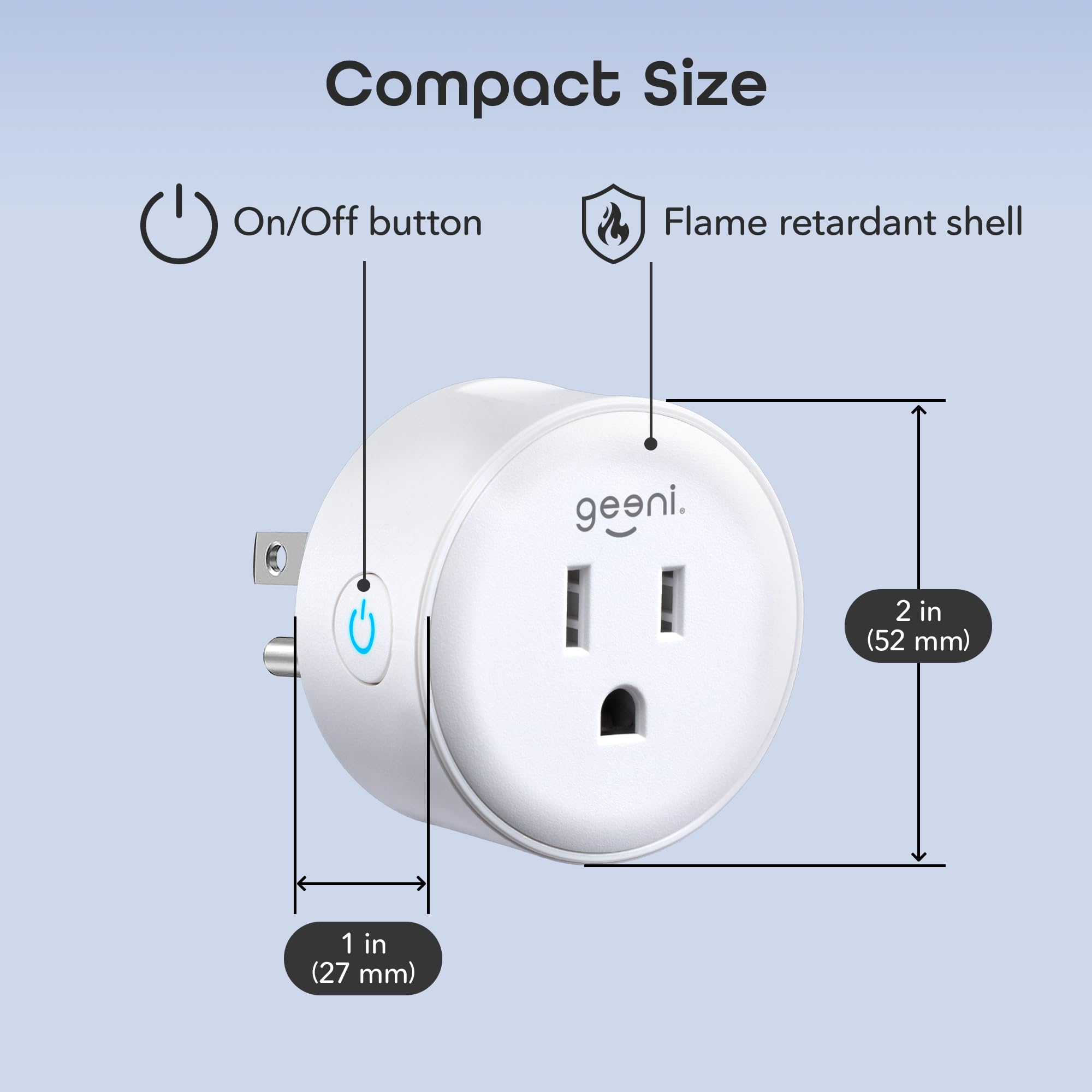 Geeni Dot Plug, 2.4 GHz Wi-Fi, Fire-Resistant, Schedule & Timer, - Geeni Official Product View 9