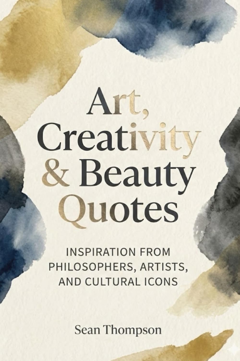 Art, Creativity and Beauty Quotes (Quote Collections for - Product Imagery