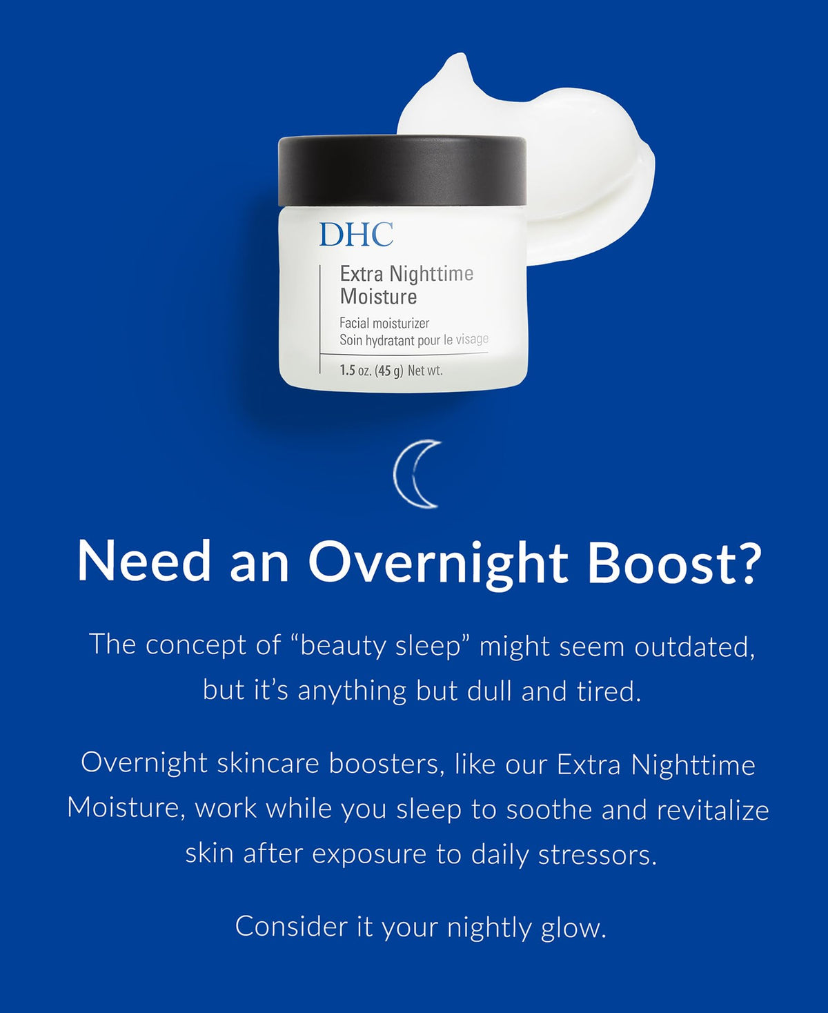DHC Extra Nighttime Moisture 1 5 oz Net wt - DHC Official Imagery - 5