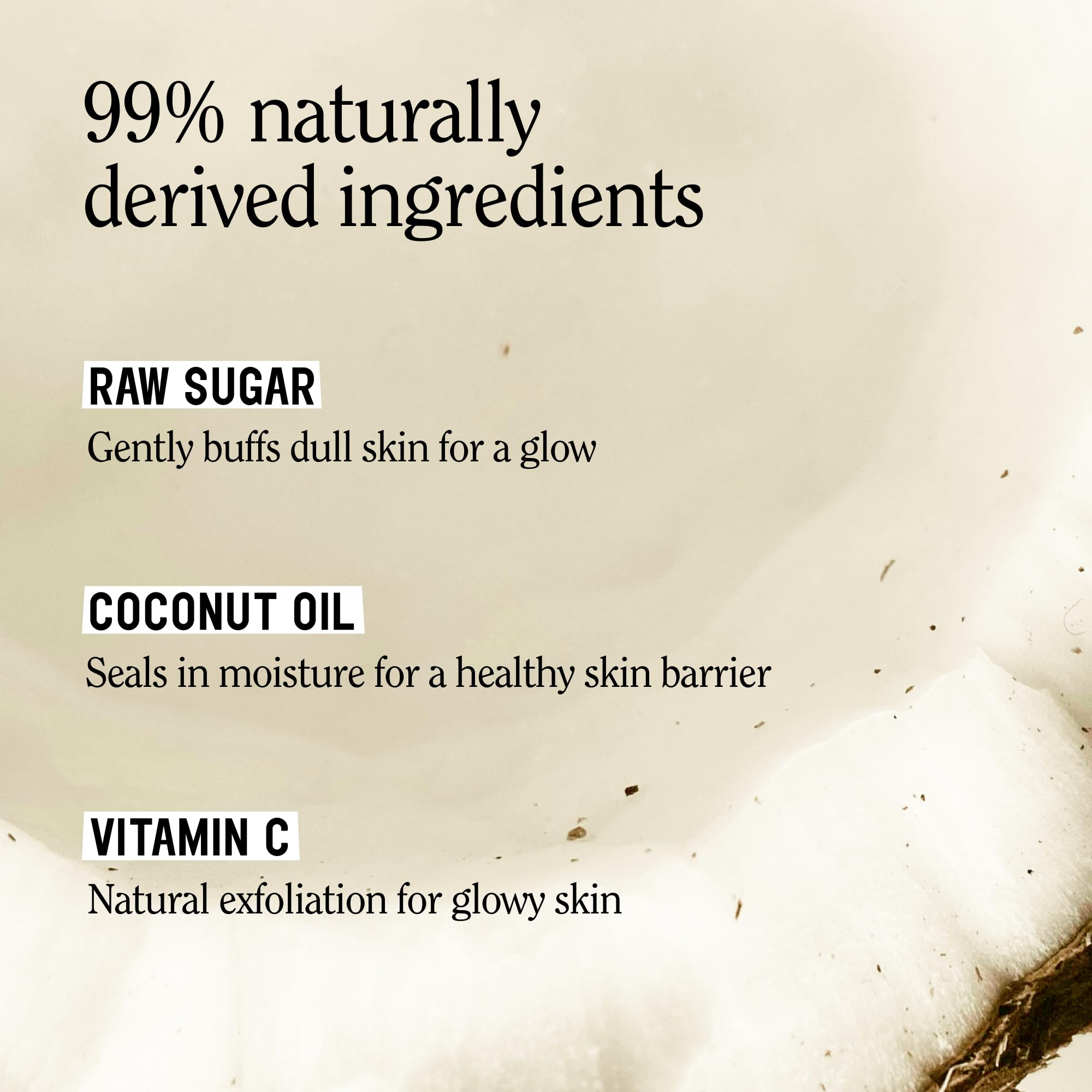 California Naturals Exfoliating Body Scrub with Coconut Oil, Sugar and Vitamin - California Naturals Official Product View 6