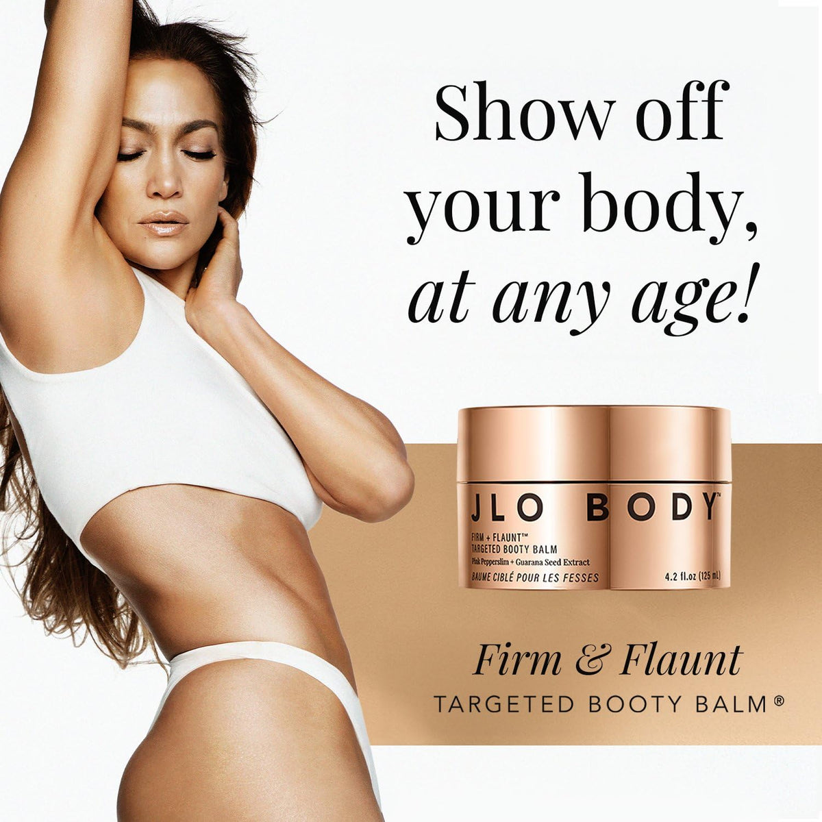 JLO BEAUTY Firm Flaunt Booty Balm for Butt Hips Thighs Arms - JLO BEAUTY Official Imagery - 3