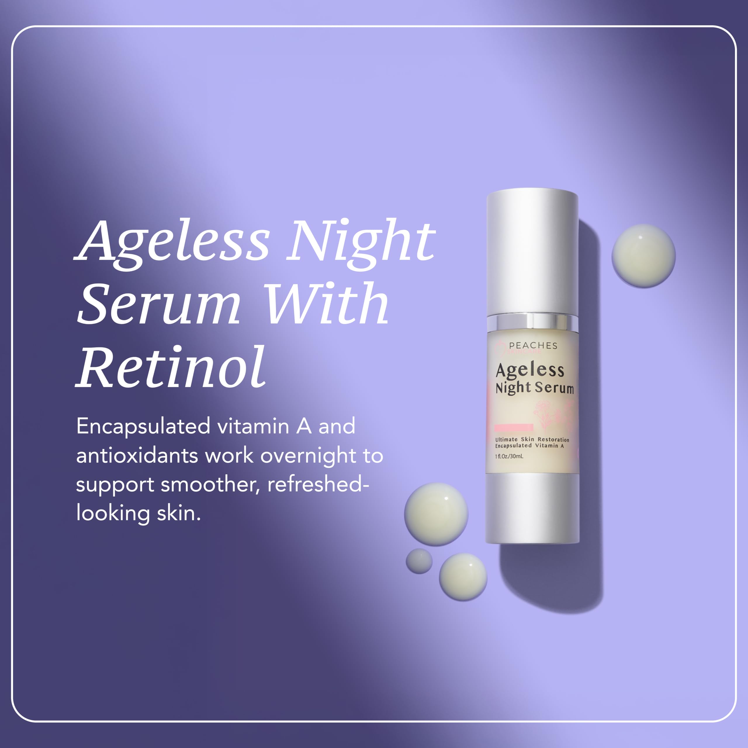 Peaches Skin Care Ageless Night Serum - Peaches Skin Care