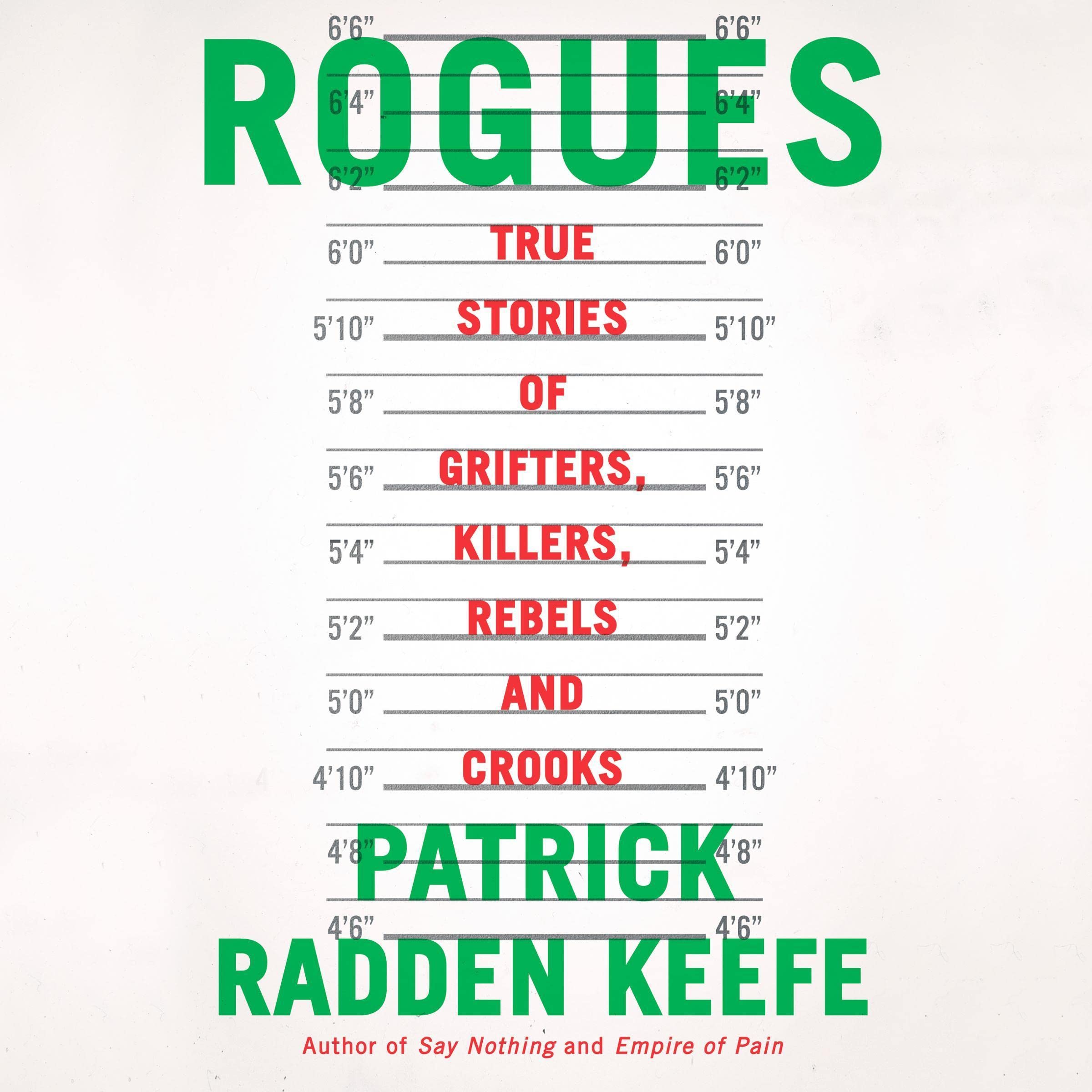 Rogues: True Stories of Grifters, Killers, Rebels and Crooks - Product Imagery