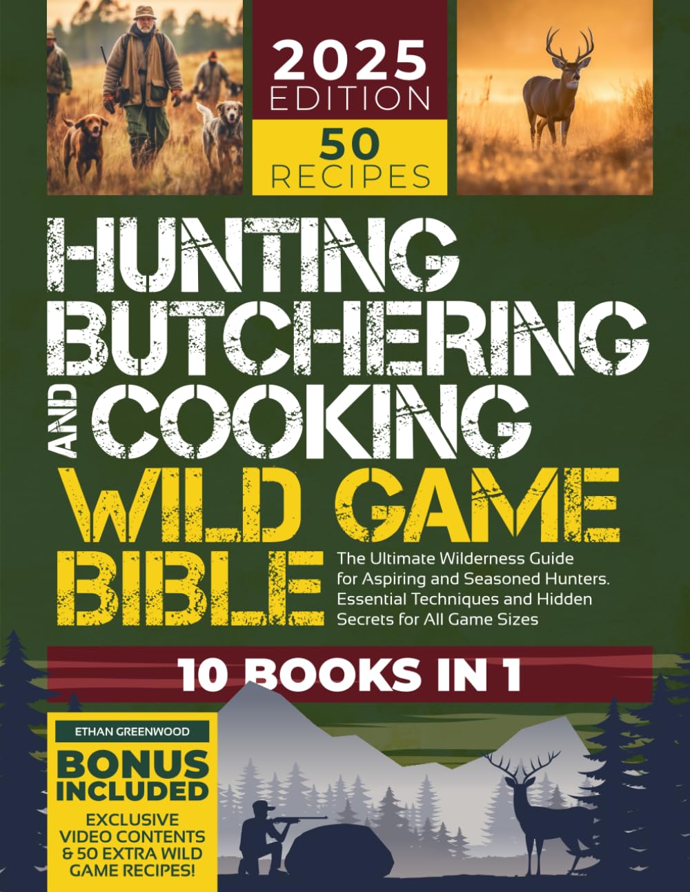 Hunting Butchering and Cooking Wild Game Bible The Ultimate - by               
		   Ethan Greenwood     
       			(Author) 
       	             Format: Paperback Official Imagery - 2