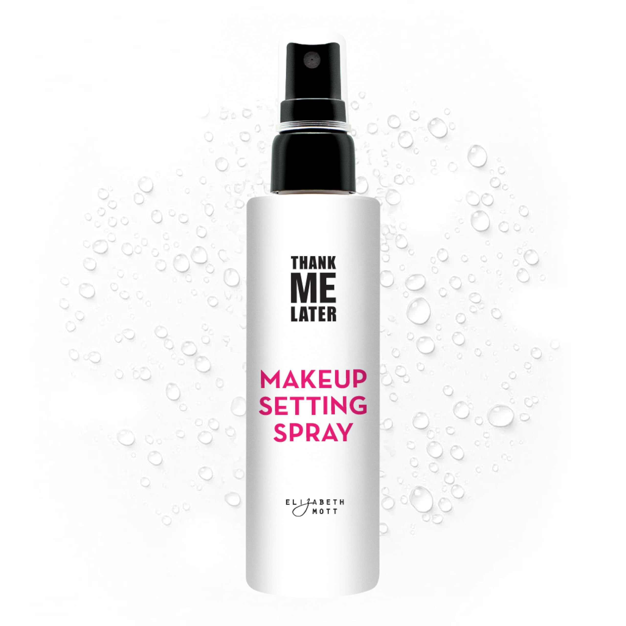 Elizabeth Mott Thank Me Later 3-in-1 Dewy Makeup Setting Spray, - Elizabeth Mott