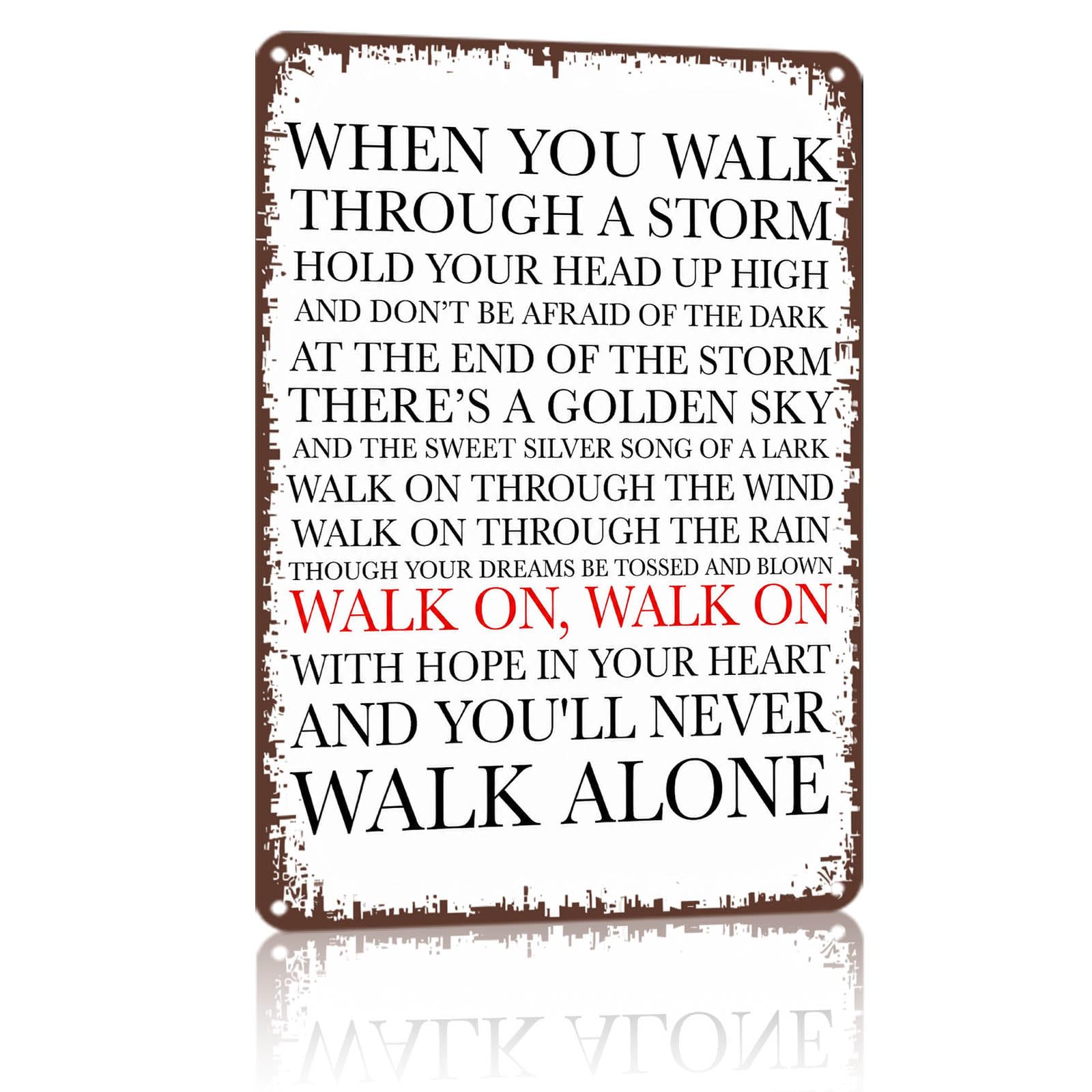 8x12 Inch Aluminum Metal Sign, Inspirational Quote Wall Decor, - Product Imagery