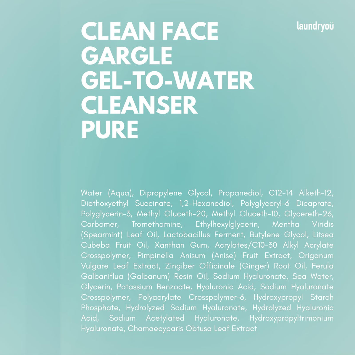 Gel to Water Facial Cleanser with Hyaluronic Acid Probiotics - LAUNDRYOU Official Imagery - 7