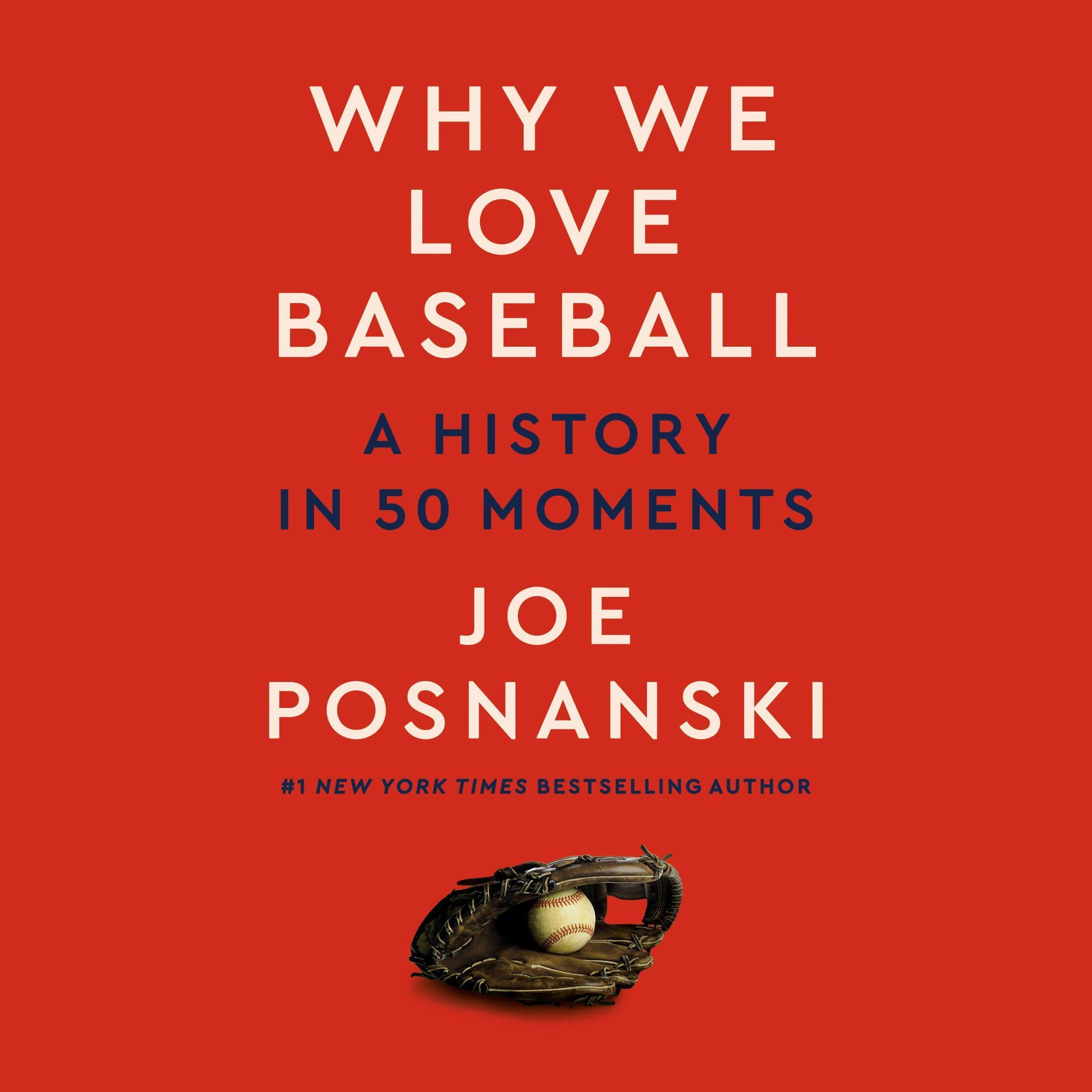 Why We Love Baseball: A History in 50 Moments - Product Imagery