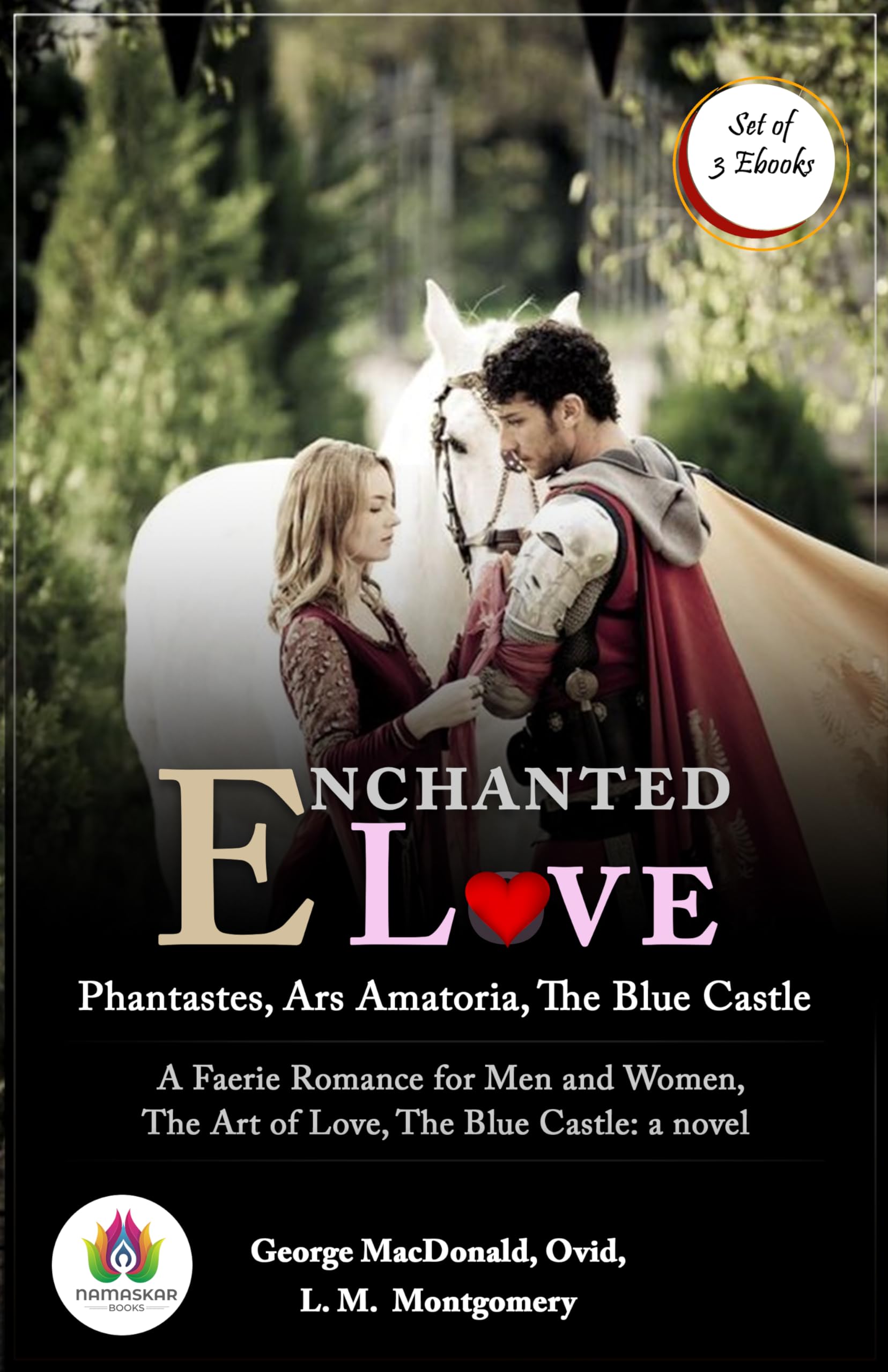 Enchanted Love: Phantastes, Ars Amatoria, The Blue Castle - Product Imagery