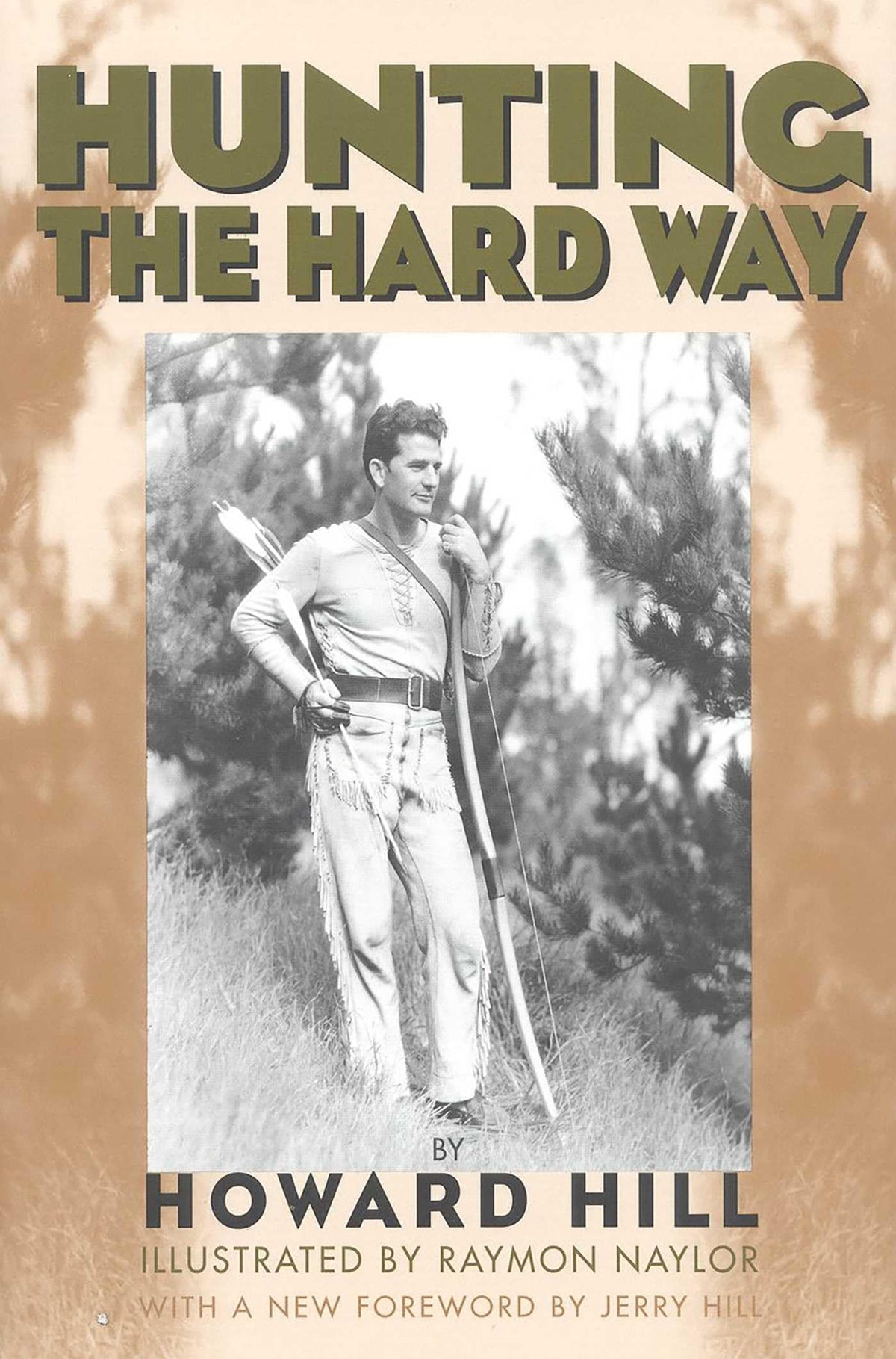 Hunting the Hard Way - by               
		   Howard Hill     
       			(Author) 
       	             Format: Paperback Official Imagery - 2