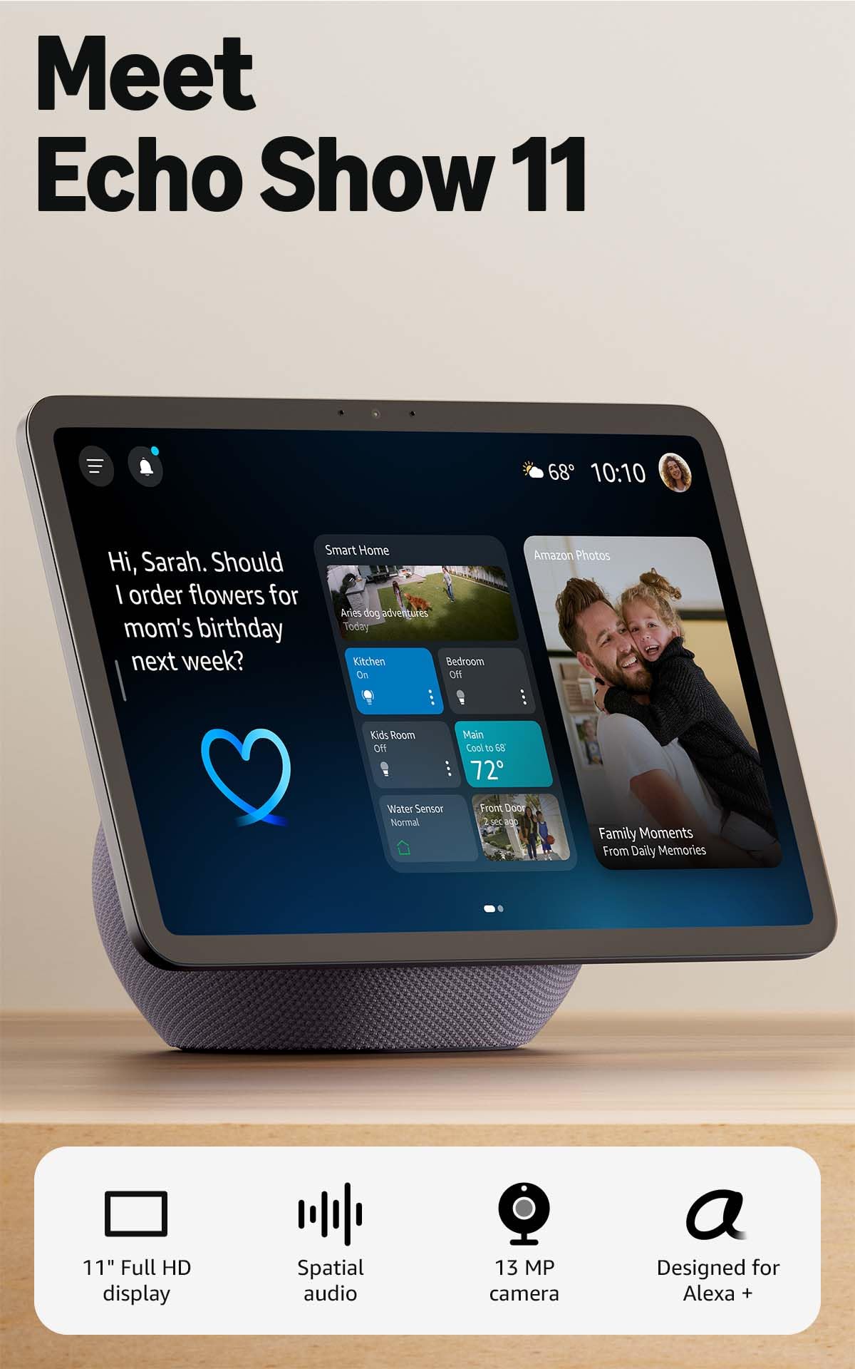 Amazon Echo Show 11  , Vibrant Full-HD 11" display with more viewing area and sp - Amazon Official Product View 1