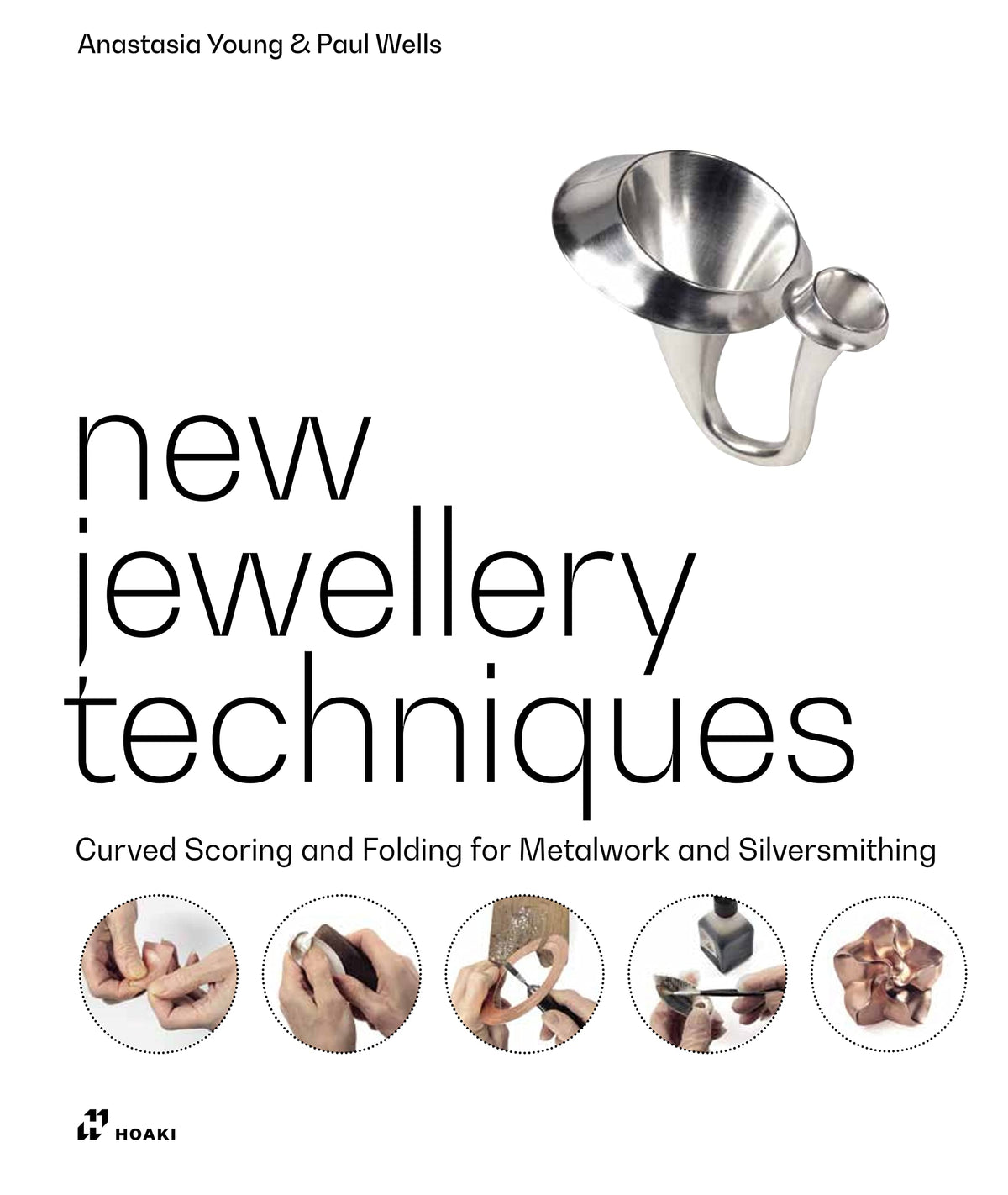 New Jewellery Techniques Curved Scoring and Folding for - by             
		   Anastasia Young     
       			(Author),  
       	 
	            
		   Paul Wells     
       			(Author) 
       	             Format: Hardcover Official Imagery - 2