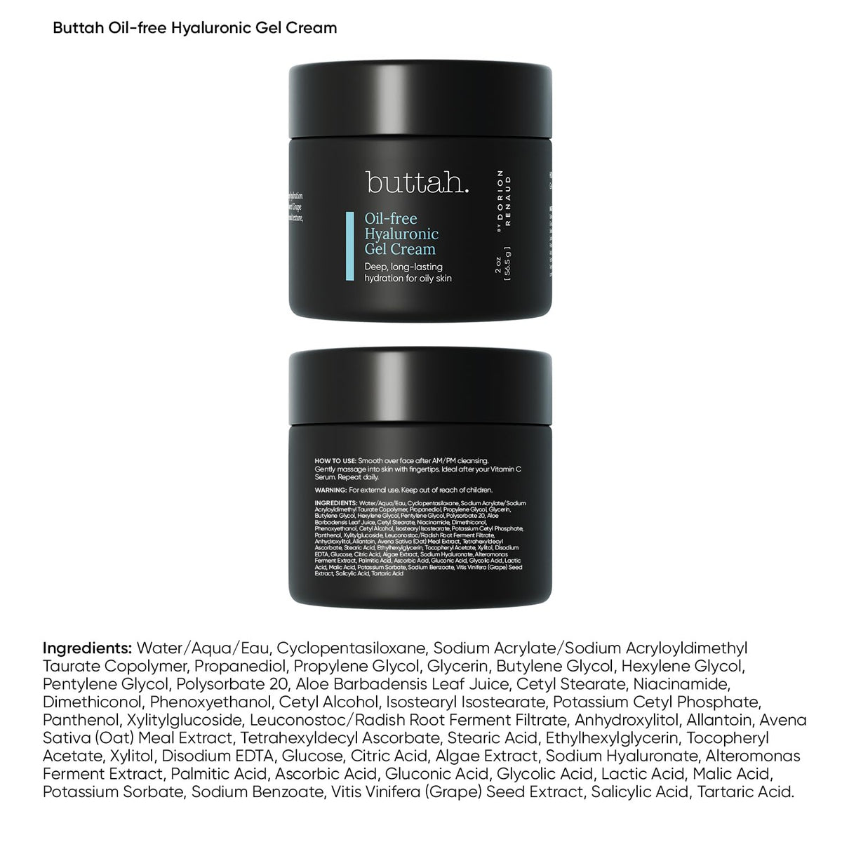Buttah Skin Oil Free Hyaluronic Gel Cream 2oz - buttah. by Dorion Renaud Official Imagery - 3