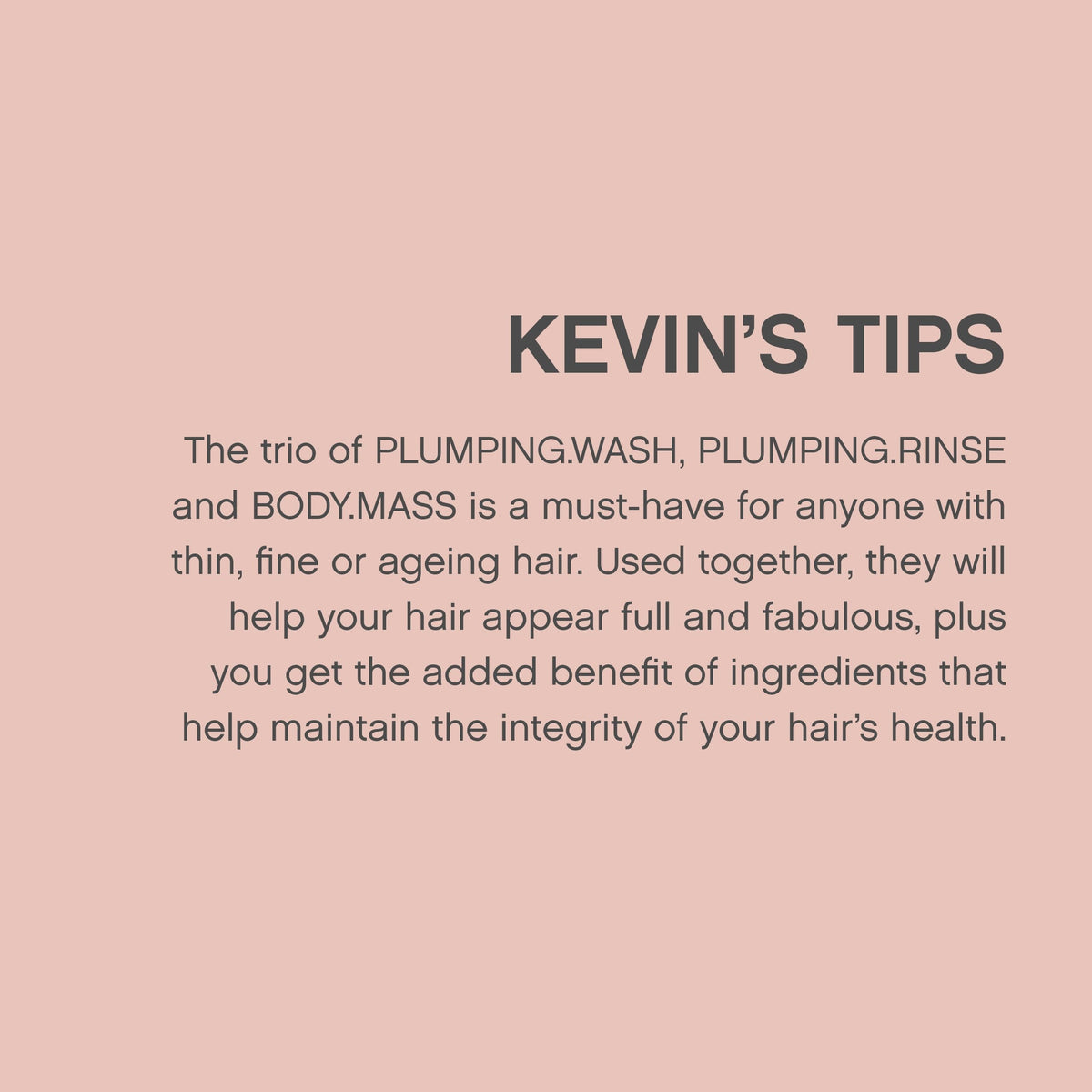 KEVIN MURPHY PLUMPING WASH Densifying Hair Shampoo 8 4 fl oz - KEVIN.MURPHY Official Imagery - 7