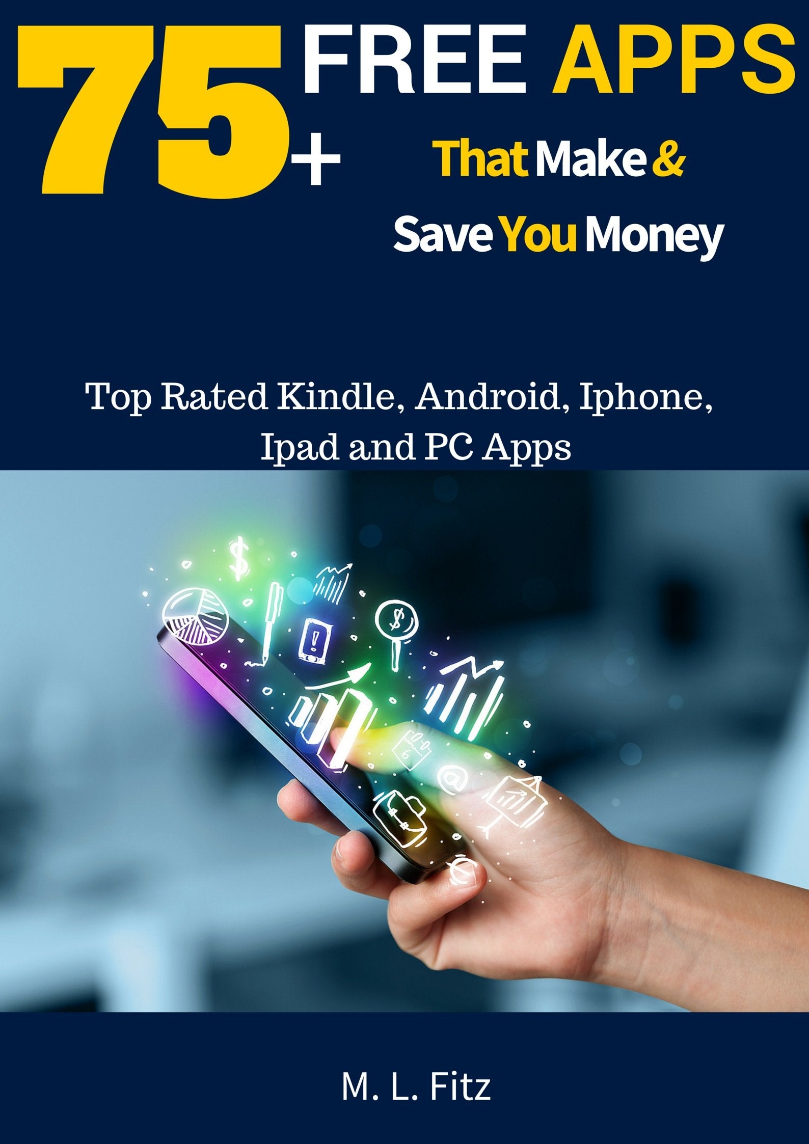75+ Free Apps That Make and Save You Money: Top Rated Apps for - Product Imagery