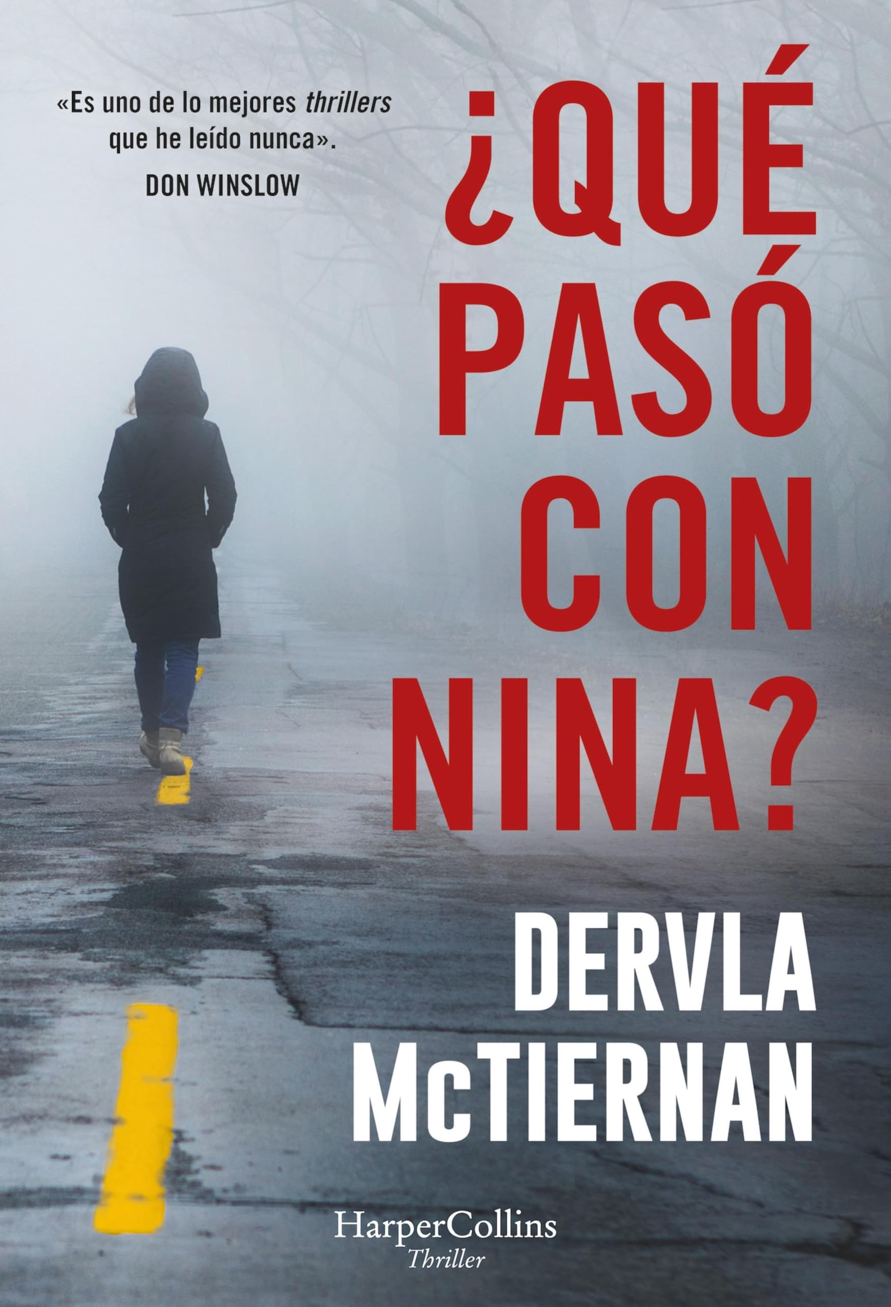 Spanish Edition         
	  by             
		   Dervla McTiernan - View 2