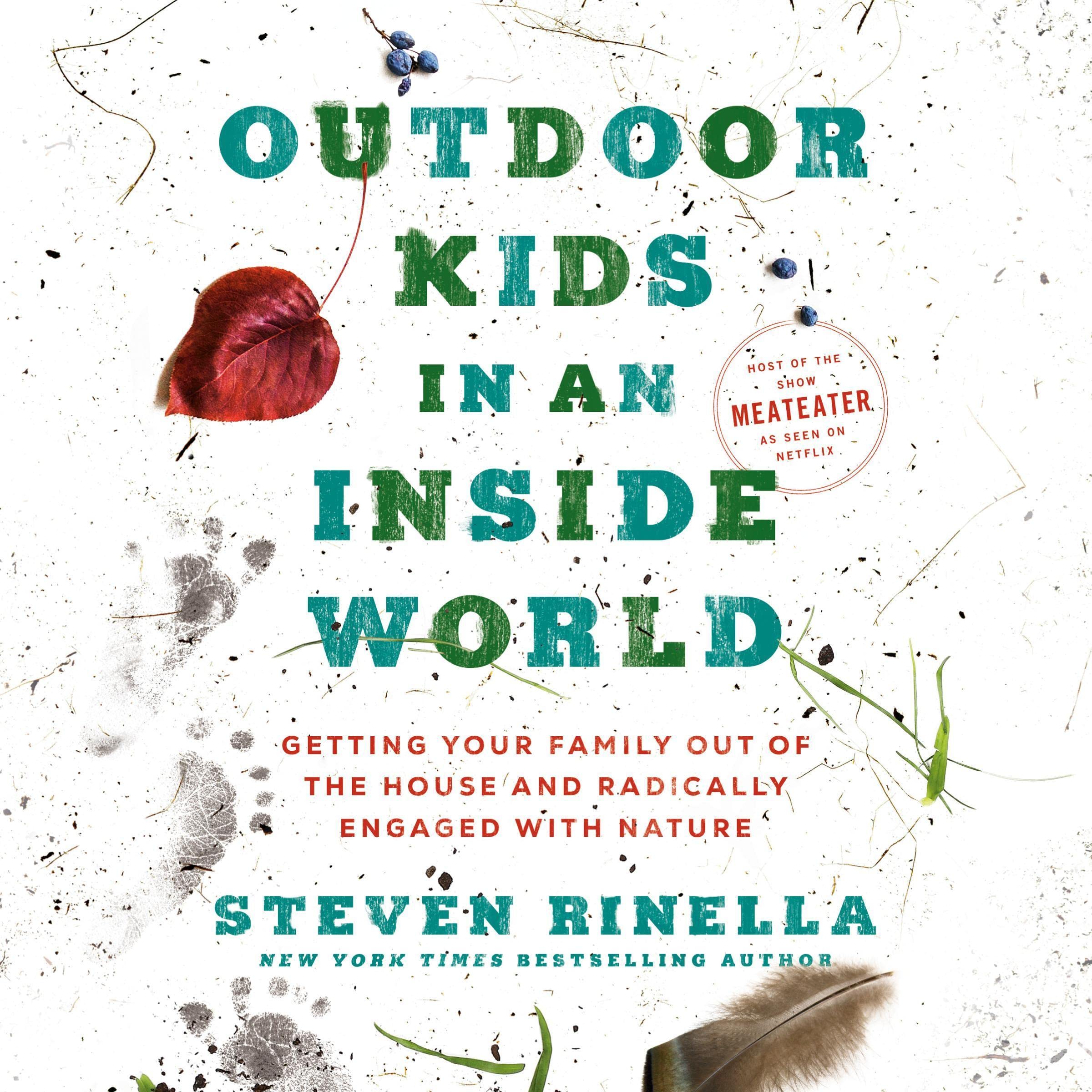 Outdoor Kids in an Inside World: Getting Your Family Out of the - Product Imagery