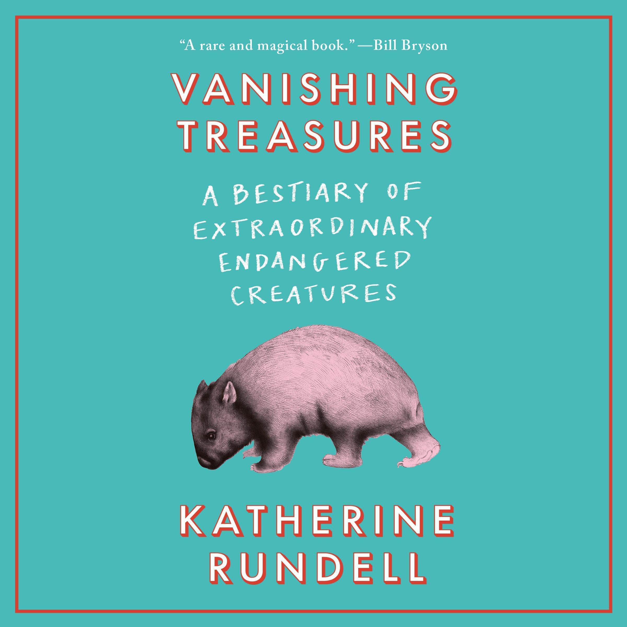 Vanishing Treasures: A Bestiary of Extraordinary Endangered - Product Imagery