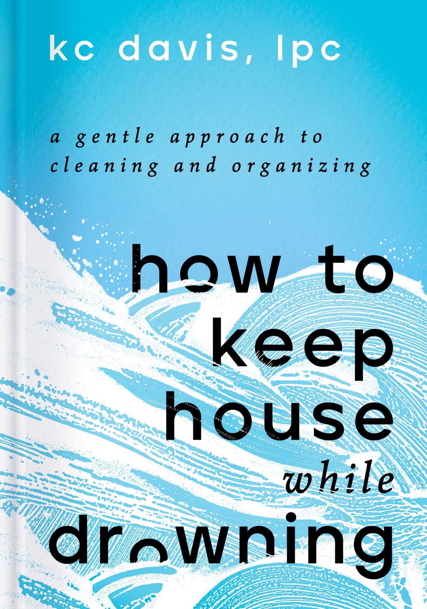 by               
		   KC Davis LPC     
       			(Author) - View 2