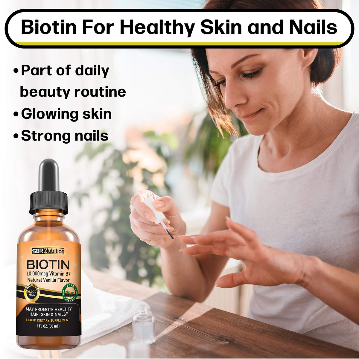 MAX Absorption Biotin Liquid Drops 10000mcg of Biotin Per - SBR Nutrition Official Imagery - 7