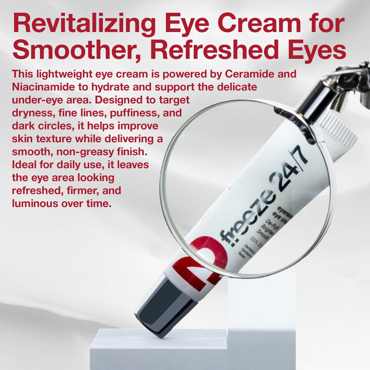 Freeze 24 7 EyeRevive Cream for Puffiness Dark Circles 0 5 - FREEZE 24·7 Official Imagery - 4
