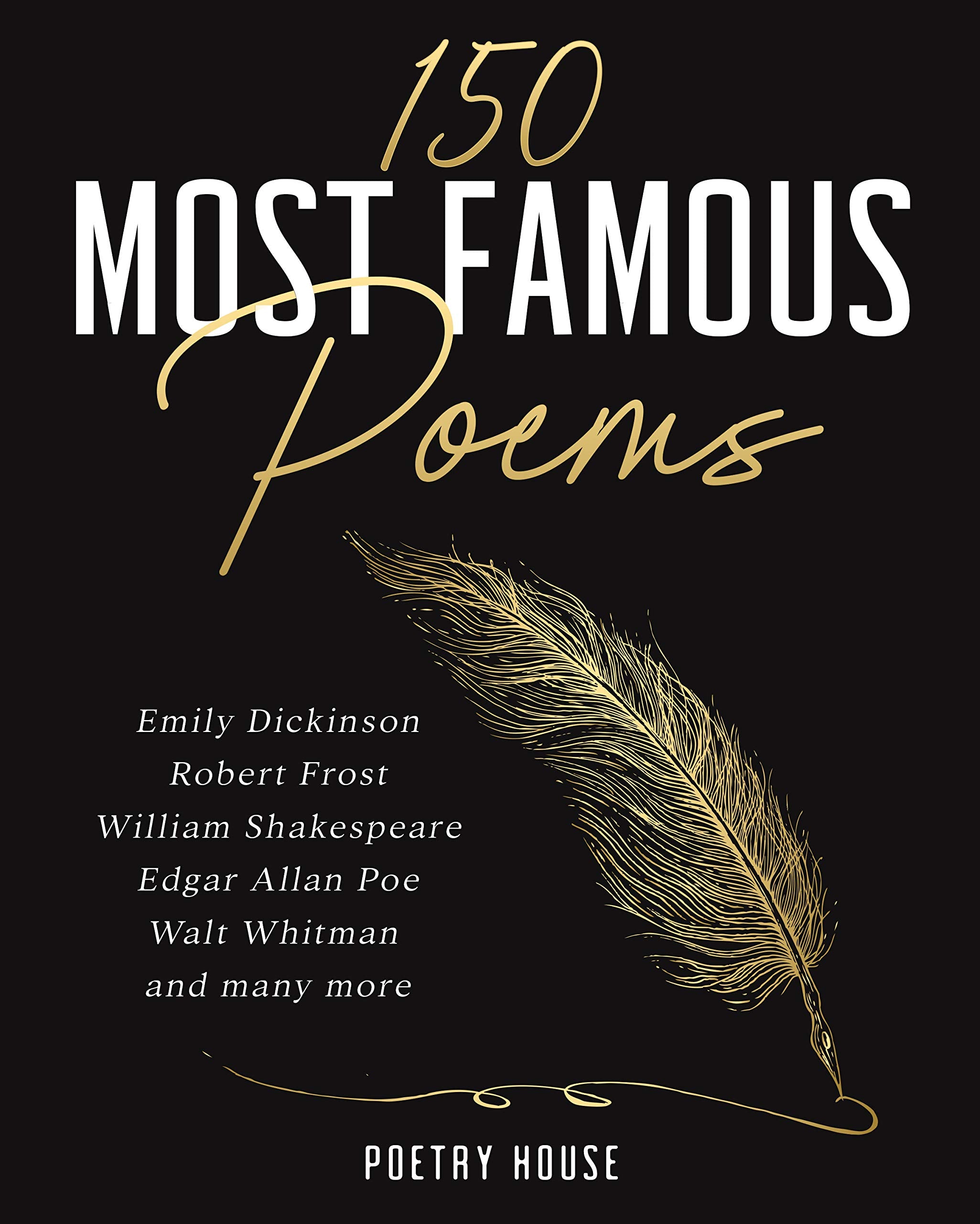 150 Most Famous Poems: Emily Dickinson, Robert Frost, William - Product Imagery