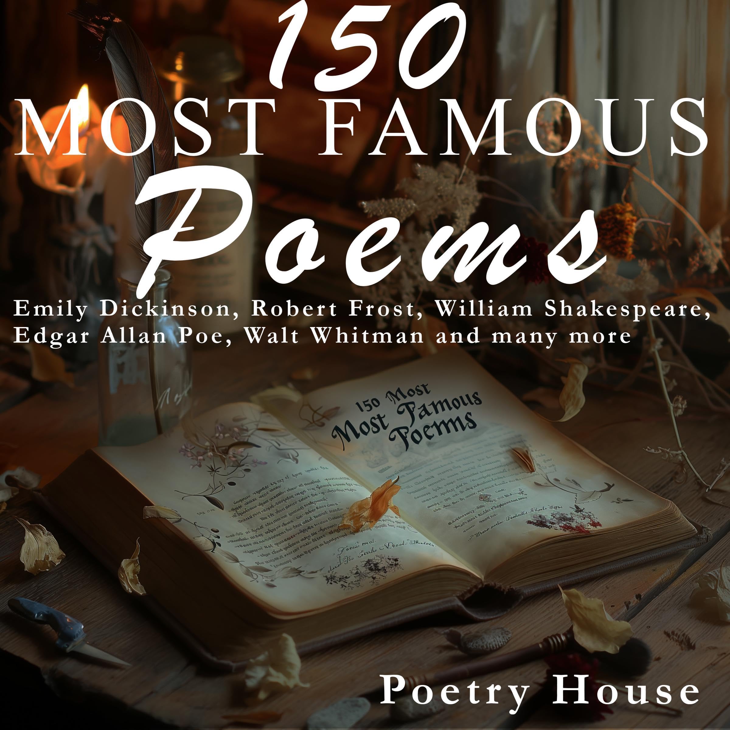 150 Most Famous Poems: Emily Dickinson, Robert Frost, William - Product Imagery