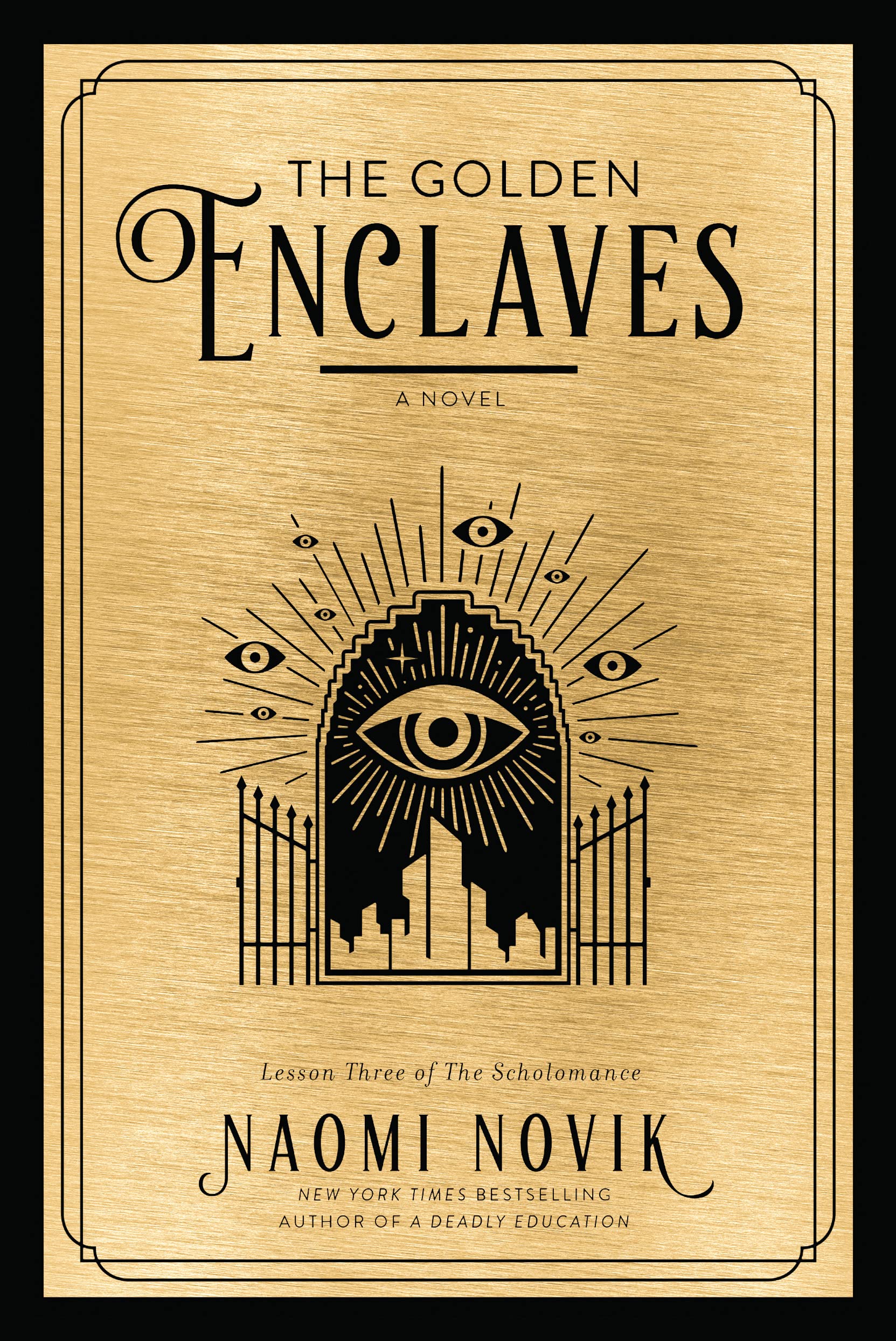 The Golden Enclaves: A Novel (The Scholomance Book 3) - Product Imagery