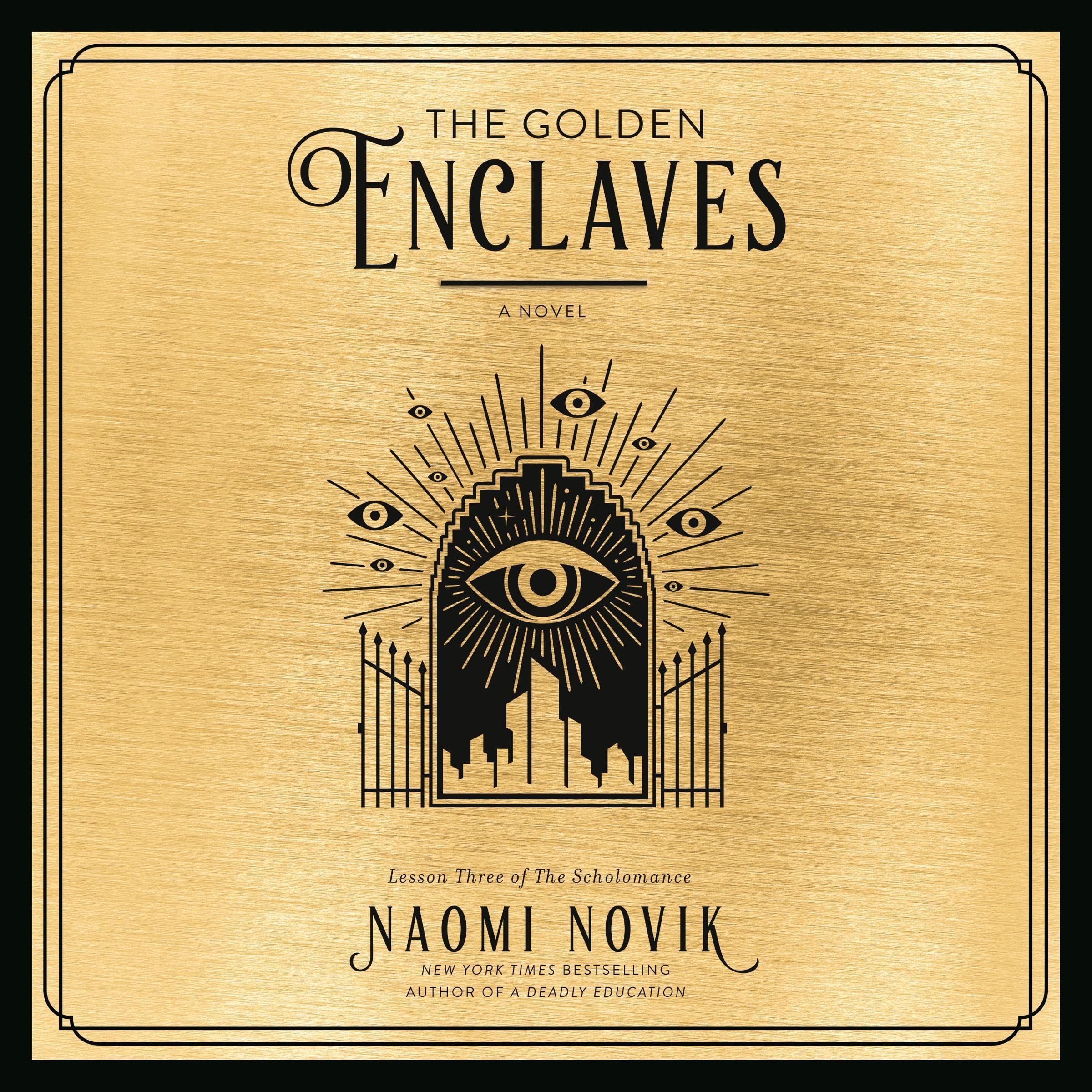The Golden Enclaves: The Scholomance, Book 3 - Product Imagery