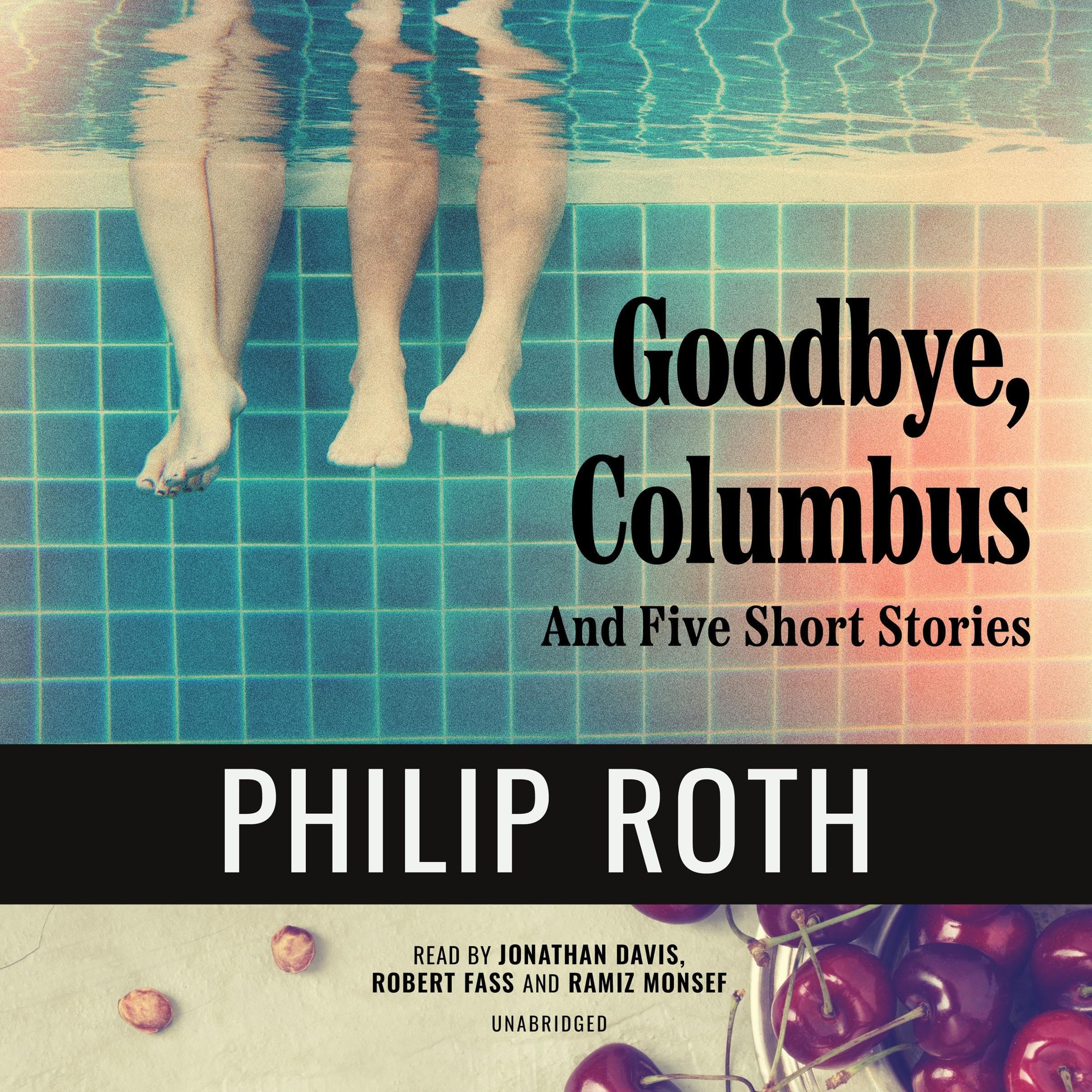 Goodbye, Columbus: And Five Short Stories - Philip Roth